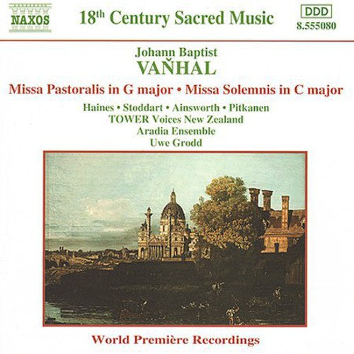 Vanhal/ Haines/ Stoddart/ Ainsworth/ Grodd - Missa Pastoralis / Missa Solemnis