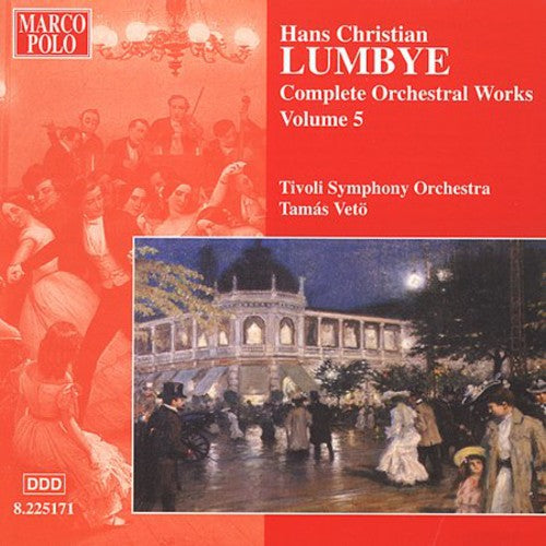 Lumbye - Orchestral Works-Vol. 5