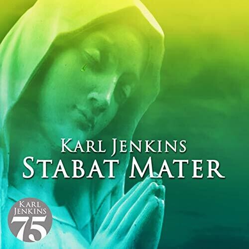 Karl Jenkins - Stabat Matar