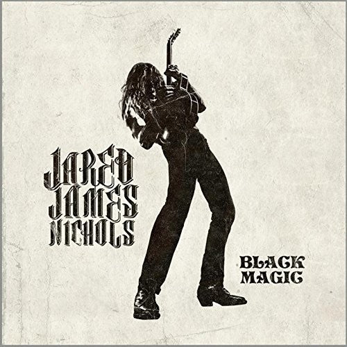 Jared Nichols James - Black Magic