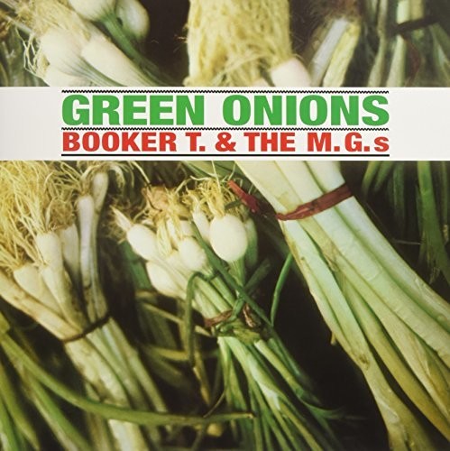 Booker T & Mg's - Green Onions