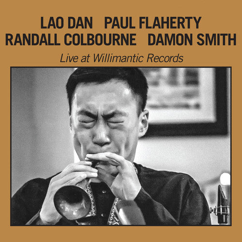 Lao Dan - Live At Willimantic Records