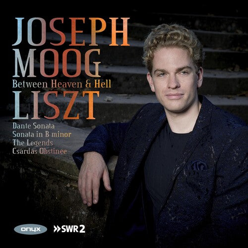 Liszt/ Joseph Moog - Liszt: Between Heaven And Hell