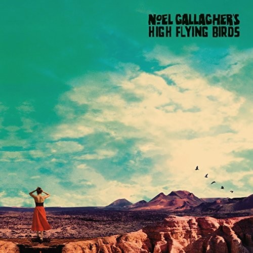 Noel Gallagher ( High Flying Birds ) - Who Built The