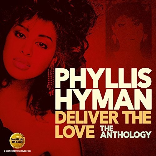 Phyllis Hyman - Deliver The Love: The Anthology