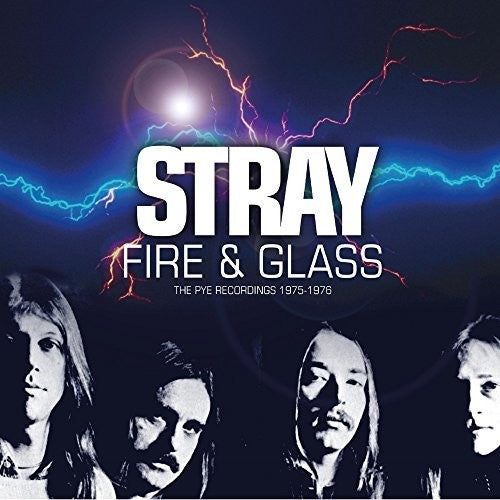 Stray - Fire & Glass: Pye Recordings 1975-1976