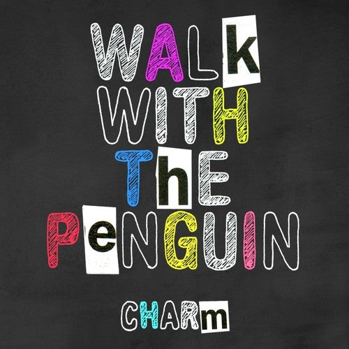 Walk with the Penguin - Charm