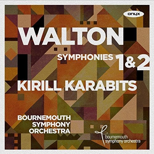 Walton/ Kirill Karabits - Walton: Symphonies Nos. 1 And 2