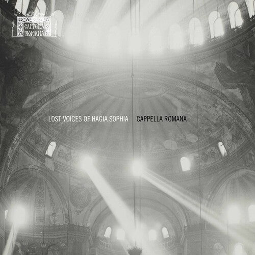 Cappella Romana/ Lingas - Lost Voices of Hagia Sophia
