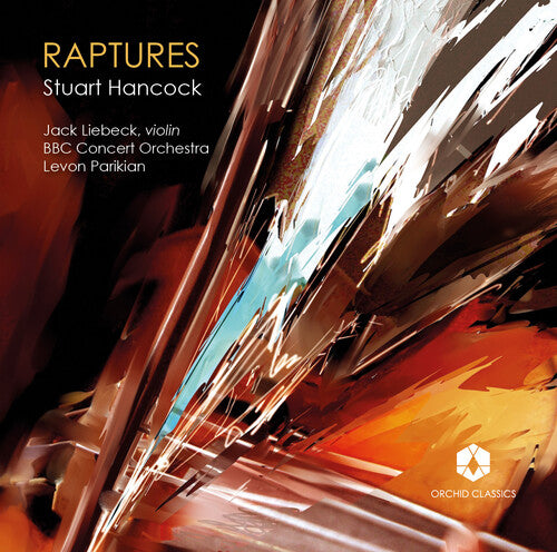 Hancock/ BBC Concert Orchestra/ Parikian - Raptures