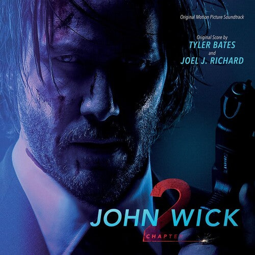 Tyler Bates - John Wick: Chapter 2 (Original Motion Picture Soundtrack)