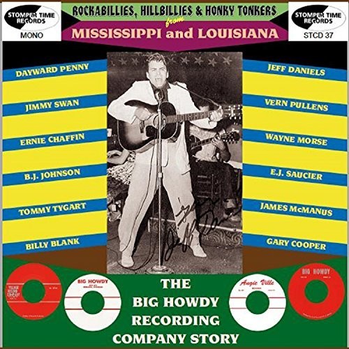 Rockabillies Hillbillies & Honky Tonkers/ Various - Rockabillies Hillbillies & Honky Tonkers Mississippi & Louisiana: The Big Howdy Recording Company Story / Various