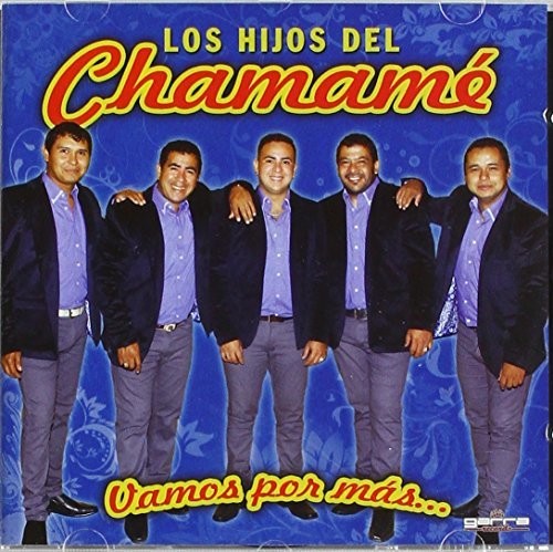 Los Hijos Del Chamame - Vamos Por Mas