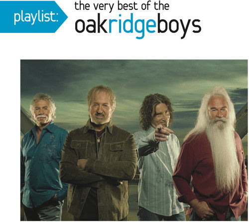 Oak Ridge Boys - Playlist: The Very Best Of Oak Ridge Boys