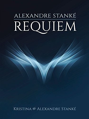 Kristina Stanke & Alexandre - Requiem