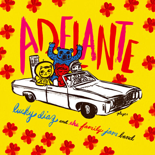 Lucy Diaz & The Family Jam Band - Adelante