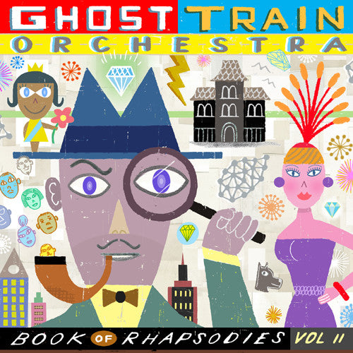 Ghost Train Orchestra - Book of Rhapsodies Vol. 2