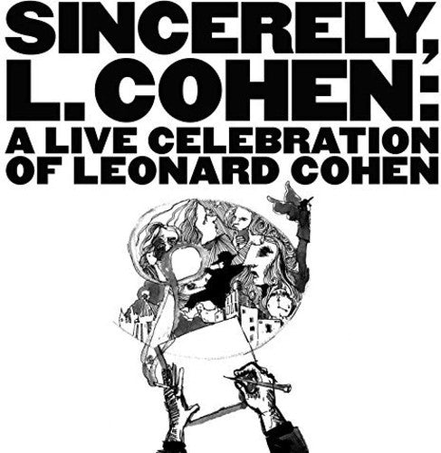 Sincerely L. Cohen: Live Celebration of/ Various - Sincerely L. Cohen: Live Celebration Of / Various