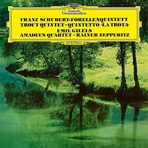 Gilels/ Amadeus Quartet - Piano Quintet in a D.667: The Trout / String Quart