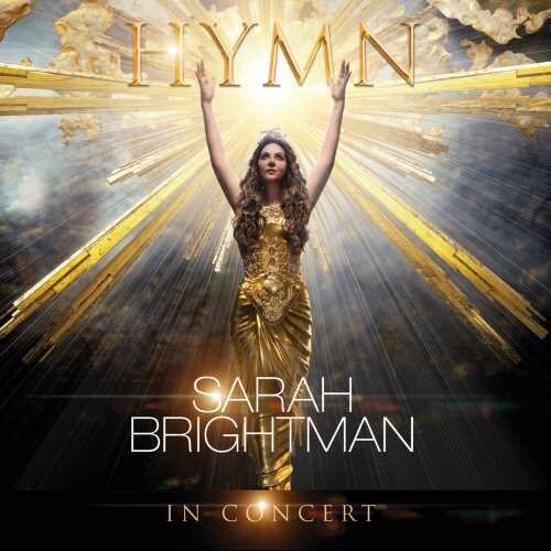 Sarah Brightman - Hymn in Concert