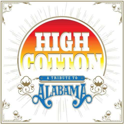 High Cotton: A Tribute to Alabama/ Various - High Cotton: A Tribute To Alabama