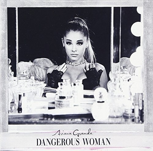 Ariana Grande - Dangerous Woman