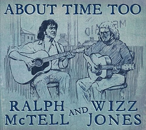 Ralph McTell / Wizz Jones - About Time Too