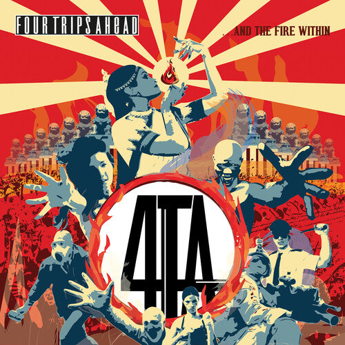 Four Trips Ahead - And The Fire Within