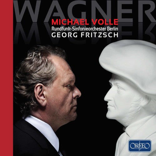 Wagner/ Volle/ Fritzsch - Michael Volle