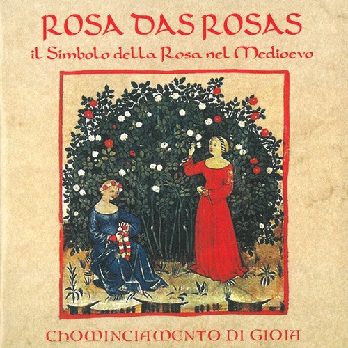 Gioia - Rosa Das Rosas / Il Simbolo Della Rosa Nel