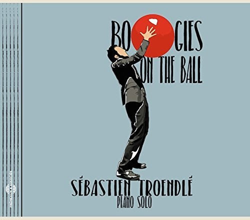 Sebastien Troendle - Boogies On The Ball