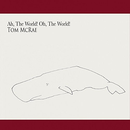 Tom McRae - Ah The World Oh The World
