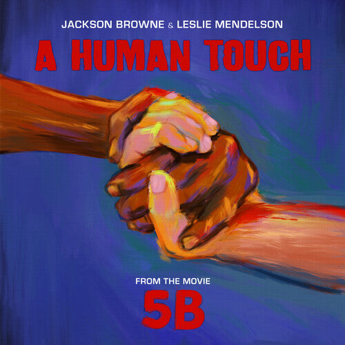 Jackson Browne / Leslie Mendelson - Human Touch
