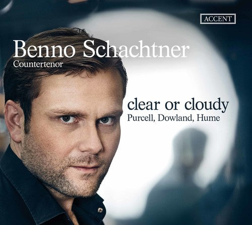 Dowland/ Schachtner - Clear & Cloudy