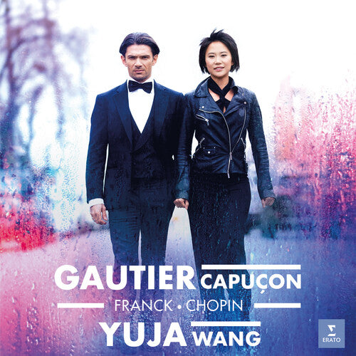 Gautier Capucon / Yuja Wang - Franck Chopin