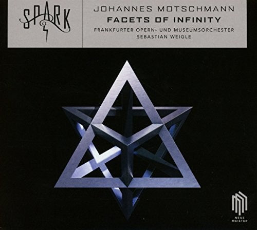 Motschmann/ Weigle - Facets of Infinity