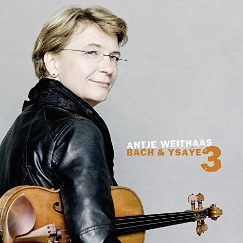 J.S. Bach / Weithaas - Bach & Ysaye3