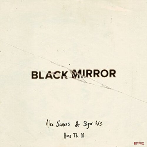 Alex Somers / Sigur Ros - Black Mirror: Hang The Dj - Glow In the Dark