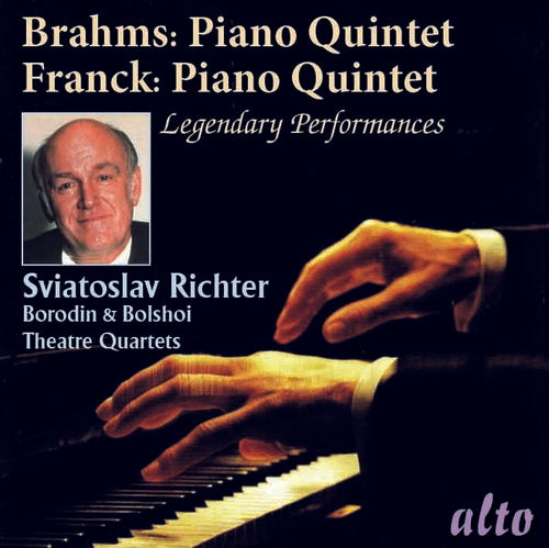 Sviatoslav Richter / Borodin Quartet - Brahms: Piano Quintet Op.34 & Franck: Piano Quintet