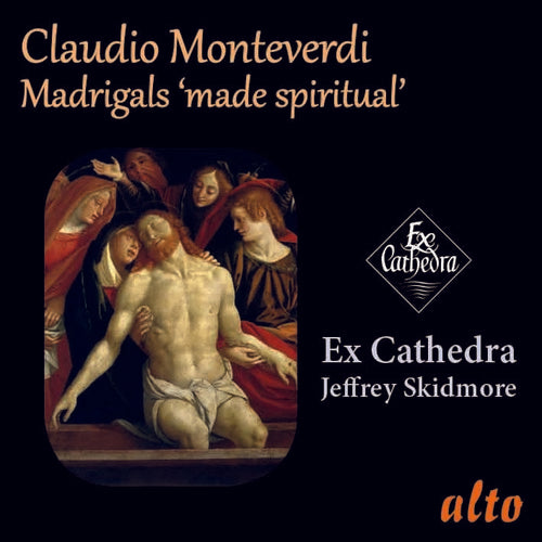 Ex Cathedra/ Jeffrey Skidmore - Monteverdi: Madrigals Made Spiritual