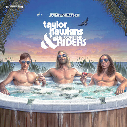 Taylor Hawkins & the Coattail Riders - Get The Money