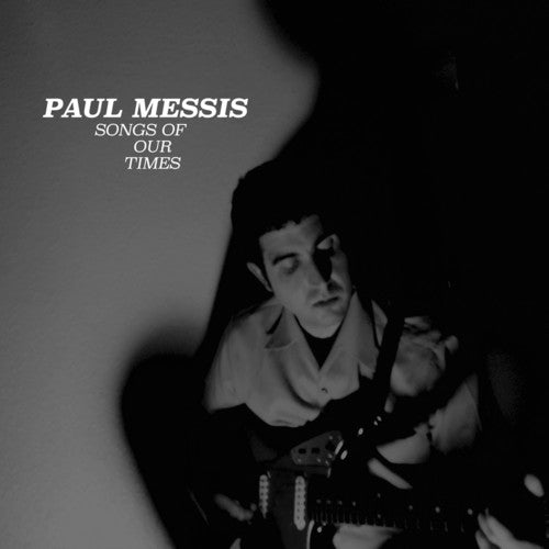 Paul Messis - Songs Of Our Times