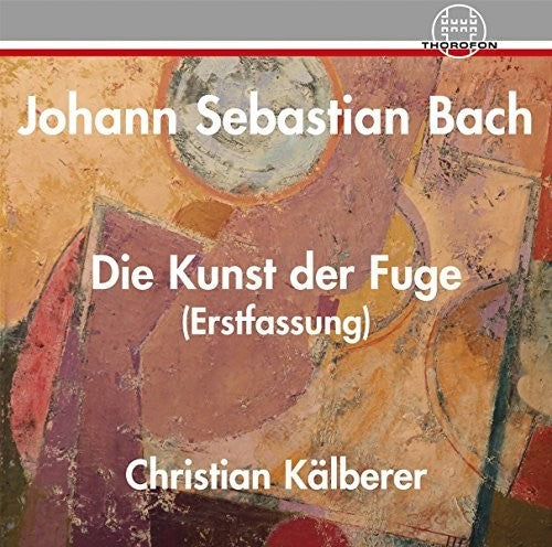 J.S. Bach / Kaelberer - Die Kunst Der Fuge BWV 1080