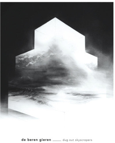 De Beren Gieren - Dug Out Skyscrapers