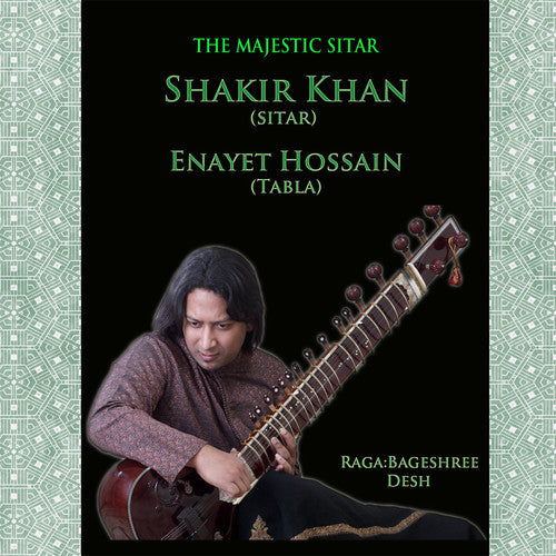 Shakir Khan / Enayet Hossain - Majestic Sitar