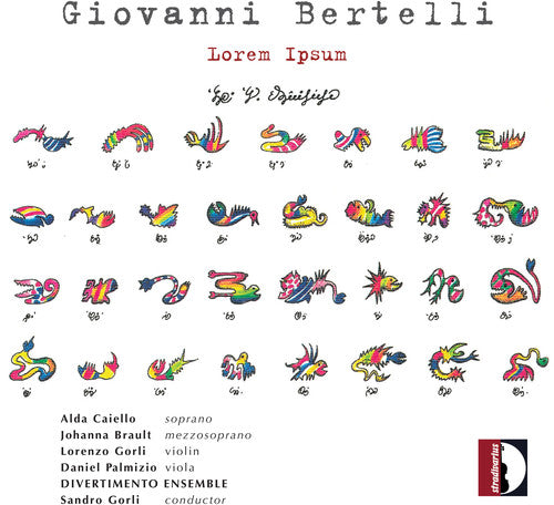 Bertelli/ Divertimento Ensemble/ Gorli - Lorem Ipsum