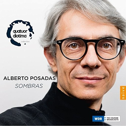 Posadas/ Quatuor Diotima - Sombras / Quatuor Diotima
