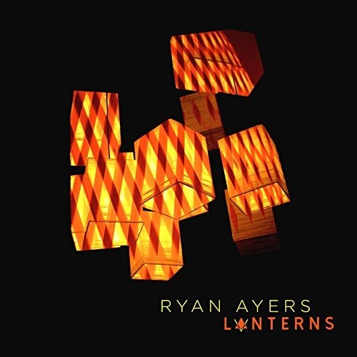 Ryan Ayers - Lanterns