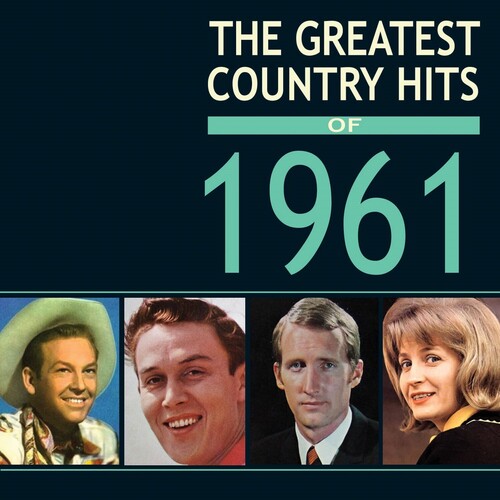 Greatest Country Hits of 1961/ Various - Greatest Country Hits Of 1961