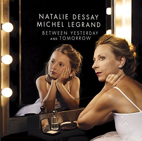 Natalie Dessay - Between Yesterday & Tomorrow (UHQCD)